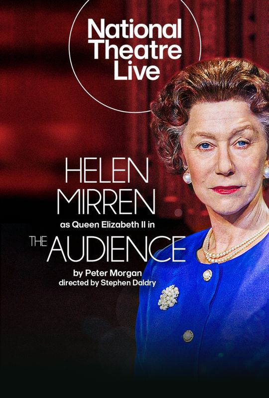 NT Live/ The Audience (CTBA)
