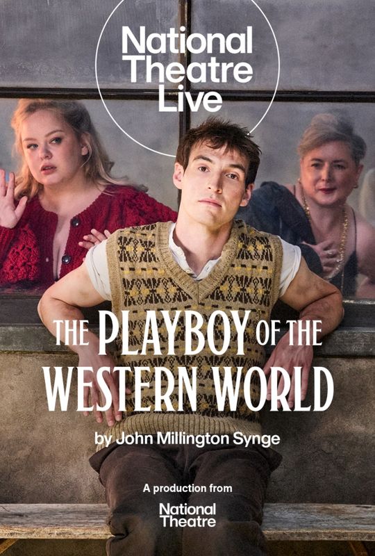 NT Live/ The Playboy of the Western World (CTBA)