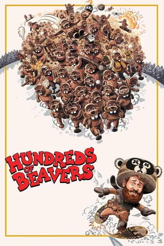Hundreds of Beavers - Revenge of the Beavers Tour (12A) + Q&A