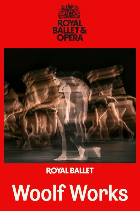 Royal Ballet/ Woolf Works (CTBA)
